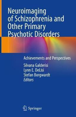 Neuroimaging of Schizophrenia and Other Primary Psychotic Disorders(English, Hardcover, unknown)