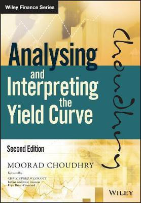 Analysing and Interpreting the Yield Curve(English, Electronic book text, Choudhry Moorad)