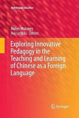 Exploring Innovative Pedagogy in the Teaching and Learning of Chinese as a Foreign Language(English, Paperback, unknown)