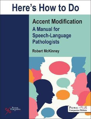 Here's How to Do Accent Modification(English, Paperback, McKinney Robert)