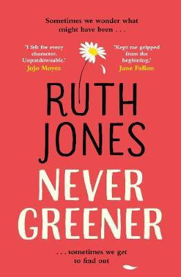 Never Greener(English, Paperback, Jones Ruth)