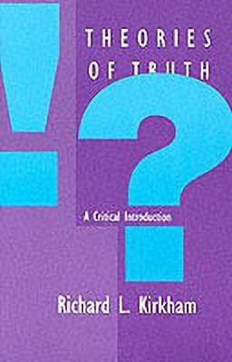 Theories of Truth(English, Paperback, Kirkham Richard L.)