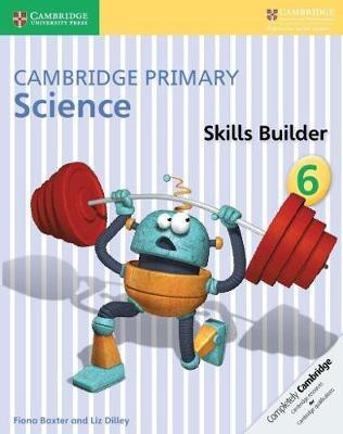 Cambridge Primary Science Skills Builder 6(English, Paperback, Baxter Fiona)