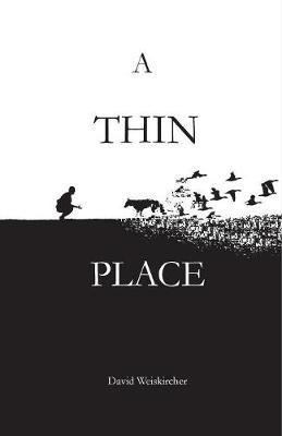 A Thin Place(English, Paperback, Weiskircher David)