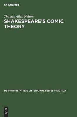Shakespeare's comic theory(English, Hardcover, Nelson Thomas Allen)