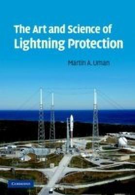 The Art and Science of Lightning Protection(English, Hardcover, Uman Martin A.)