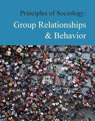 Principles of Sociology: Group Relationships & Behavior(English, Hardcover, unknown)