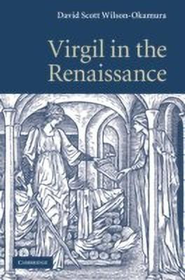 Virgil in the Renaissance(English, Hardcover, Wilson-Okamura David Scott)