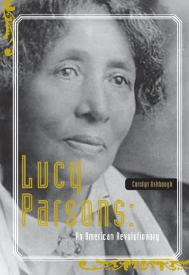 Lucy Parsons(English, Paperback, Ashbaugh Carolyn)