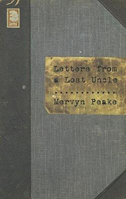 Letters from a Lost Uncle(English, Hardcover, Peake Mervyn)