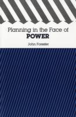Planning in the Face of Power(English, Paperback, Forester John)