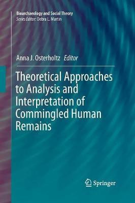 Theoretical Approaches to Analysis and Interpretation of Commingled Human Remains(English, Paperback, unknown)