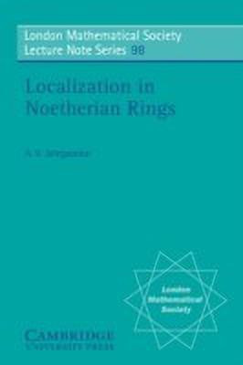 Localization in Noetherian Rings(English, Paperback, Jategaonkar A. V.)