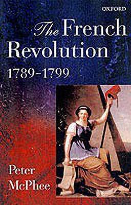The French Revolution, 1789-1799(English, Paperback, McPhee Peter)