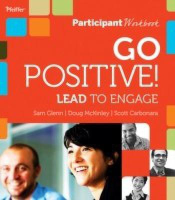 Go Positive! Lead to Engage Participant Workbook(English, Paperback, Glenn Sam)