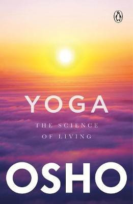 Yoga  - The Science of Living(English, Paperback, Osho)