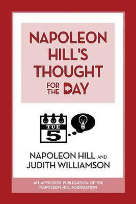Napoleon Hill's Thought for the Day(English, Paperback, Hill Napoleon)
