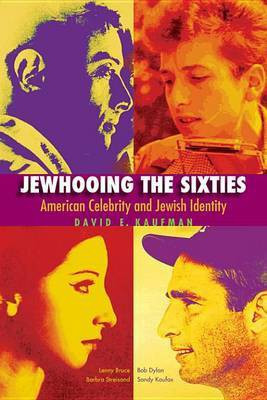 Jewhooing the Sixties(English, Electronic book text, Kaufman David E)