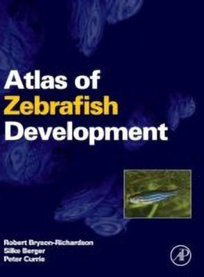 Atlas of Zebrafish Development(English, Hardcover, Bryson-Richardson Robert)