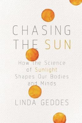 Chasing the Sun(English, Hardcover, Geddes Linda)