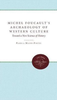 Michel Foucault's Archaeology of Western Culture(English, Hardcover, Major-Poetzl Pamela)