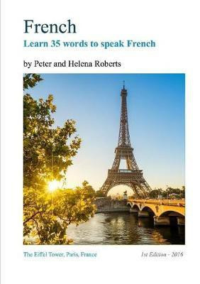 French - Learn 35 Words to Speak French(English, Paperback, Roberts Professor Peter)
