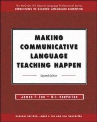 MAKING COMMUNICATIVE LANGUAGE TEACHING HAPPEN(English, Paperback, Lee James)