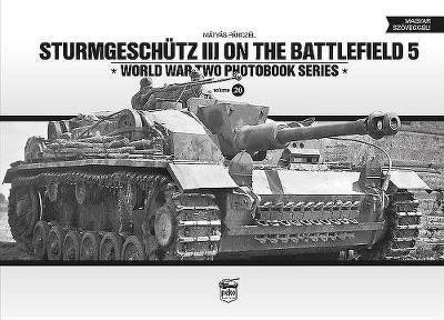 Sturmgeschutz III on the Battlefield 5(English, Hardcover, Panczel Matyas)