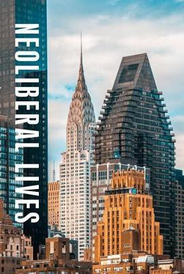 Neoliberal Lives(English, Hardcover, Chernomas Robert)