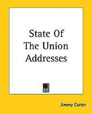 State Of The Union Addresses(English, Paperback, Carter Jimmy)