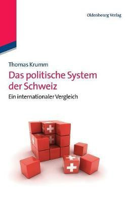 Das politische System der Schweiz(German, Hardcover, Krumm Thomas)