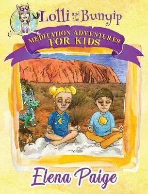 Lolli and the Bunyip(English, Hardcover, Paige Elena)