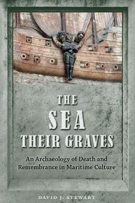 The Sea Their Graves(English, Paperback, Stewart David J.)