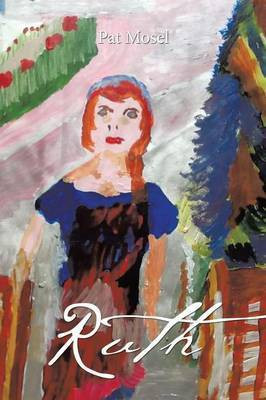 Ruth(English, Paperback, Mosel Pat)