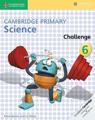 Cambridge Primary Science Challenge 6(English, Paperback, Baxter Fiona)