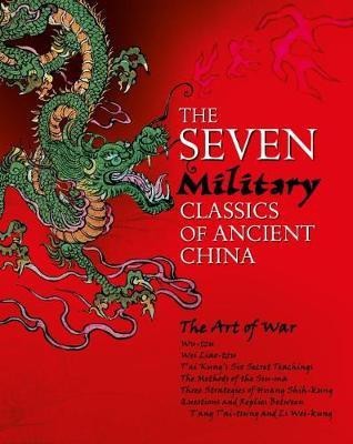 The Seven Military Classics of Ancient China(English, Hardcover, Tzu Sun)