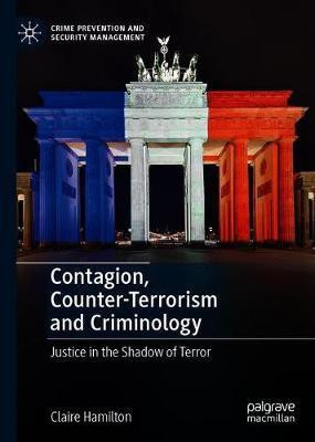 Contagion, Counter-Terrorism and Criminology(English, Hardcover, Hamilton Claire)