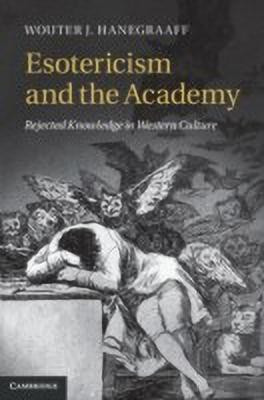 Esotericism and the Academy(English, Hardcover, Hanegraaff Wouter J.)