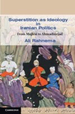 Superstition as Ideology in Iranian Politics(English, Paperback, Rahnema Ali)