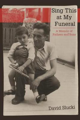 Sing This at My Funeral(English, Hardcover, Slucki David)