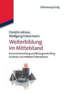Weiterbildung Im Mittelstand(German, Paperback, Lohaus Daniela)
