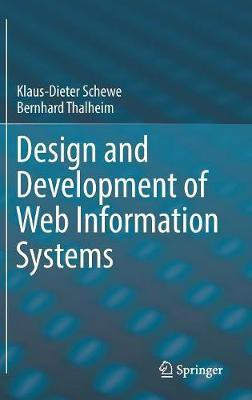 Design and Development of Web Information Systems(English, Hardcover, Schewe Klaus-Dieter)