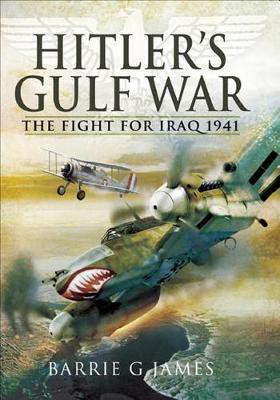 Hitler's Gulf War(English, Electronic book text, James Barrie G)
