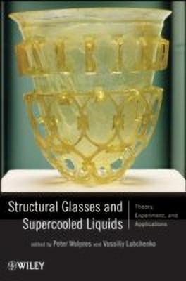 Structural Glasses and Supercooled Liquids(English, Hardcover, Wolynes Peter G.)