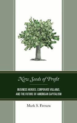 New Seeds of Profit(English, Electronic book text, Ferrara Mark S.)