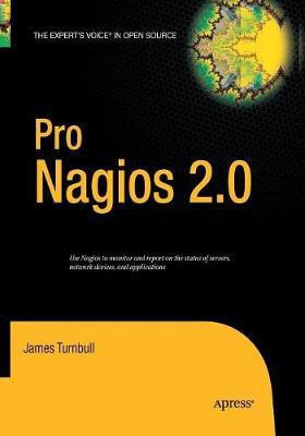 Pro Nagios 2.0(English, Paperback, Turnbull James)