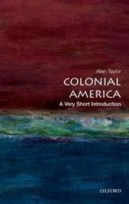 Colonial America(English, Paperback, Taylor Alan)