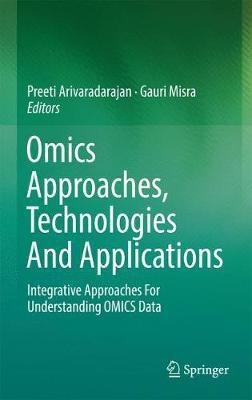 Omics Approaches, Technologies And Applications(English, Hardcover, unknown)