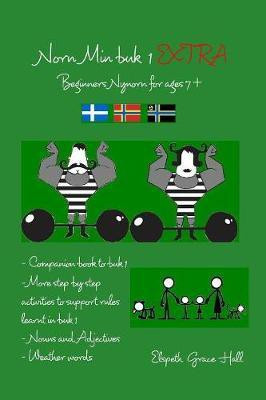 Norn Min buk 1 EXTRA(English, Paperback, Hall Elspeth Grace)