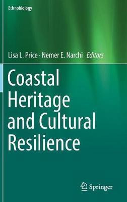 Coastal Heritage and Cultural Resilience(English, Hardcover, unknown)
